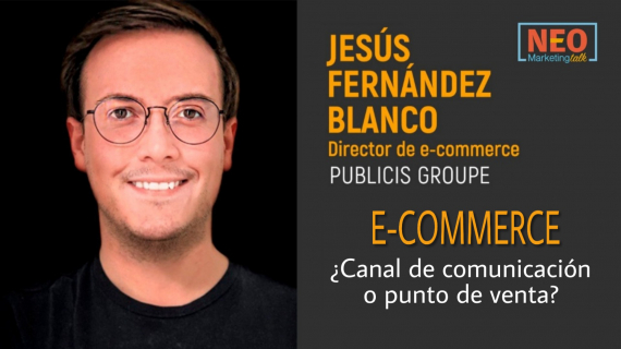 Cápsula NEO: El e-Commerce como canal de comunicación