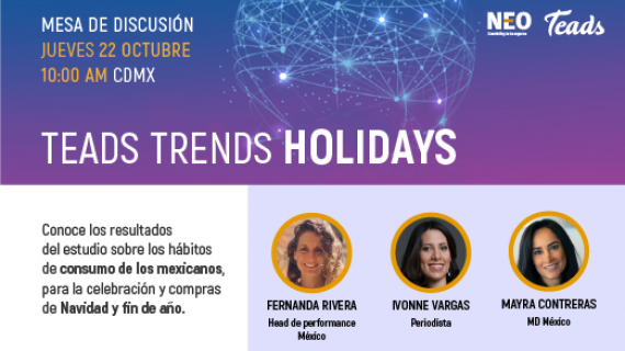 Mesa de discusión y análisis del estudio Teads Trends: Holidays