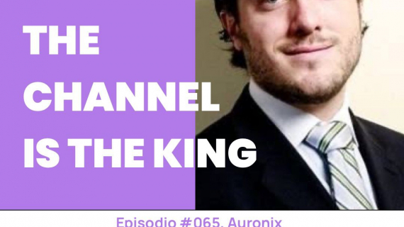 AURONIX: The channel is the king. - Conoce a Adrián Villaseñor