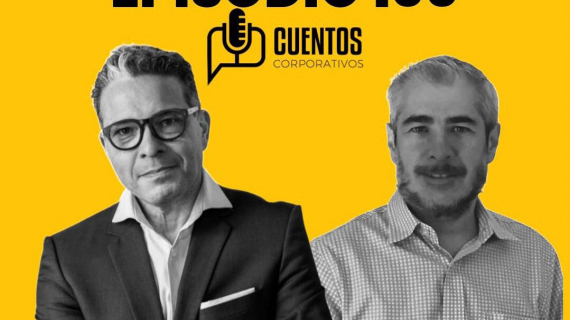 CUENTOS CORPORATIVOS. Detrás del podcast.- Conoce más de Adolfo Álvarez y Adrián Palomares