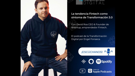  La tendencia Fintech como síntoma de Transformación 3.0, con David Roa