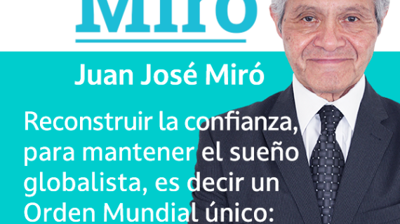 Construir la confianza, sueño globalista, orden mundial único.