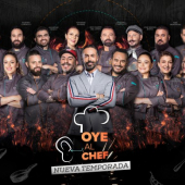 Nueva temporada de ‘Oye al Chef’