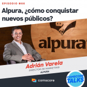 EP 66: Alpura, ¿cómo conquistar nuevos públicos?