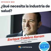 EP 69: ¿Qué necesita la industria de salud?