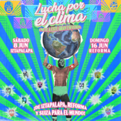 ¡Lucha por el clima en el Paseo de la Reforma e Iztapalapa!